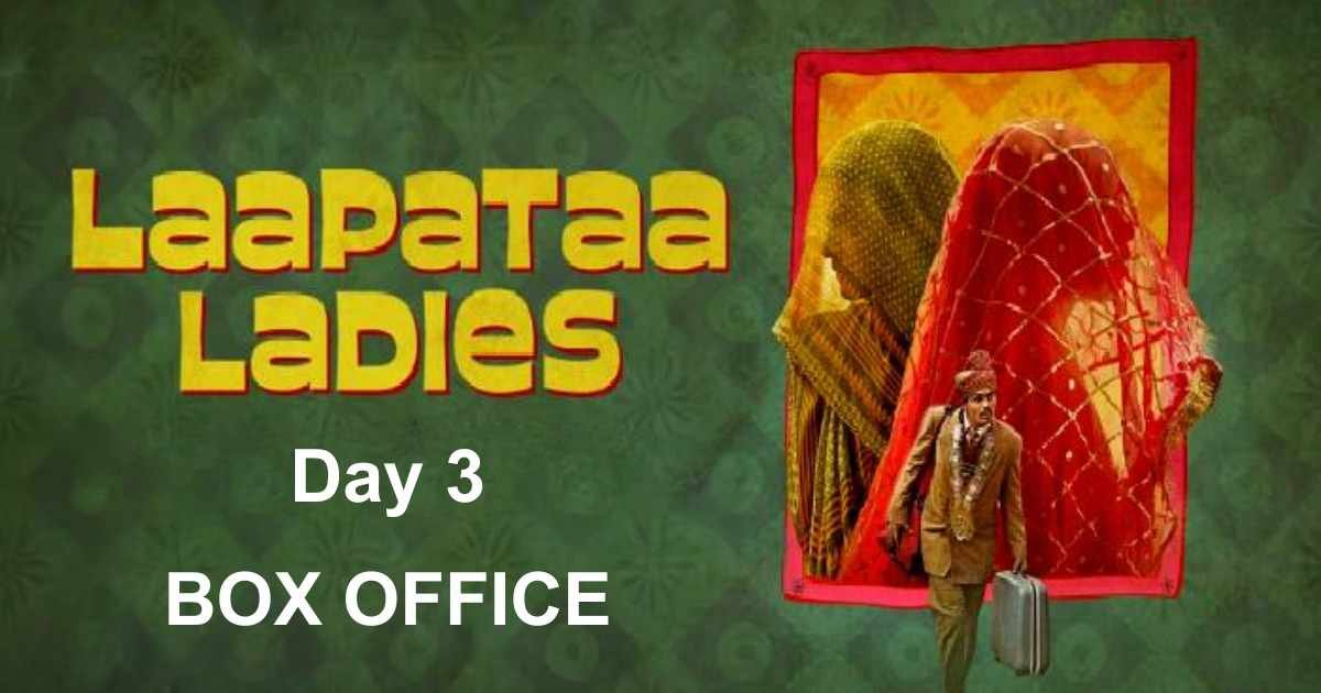 Laapataa Ladies Day 3 Box Office Collection