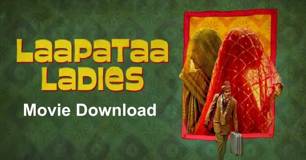 Laapataa Ladies Movie Download