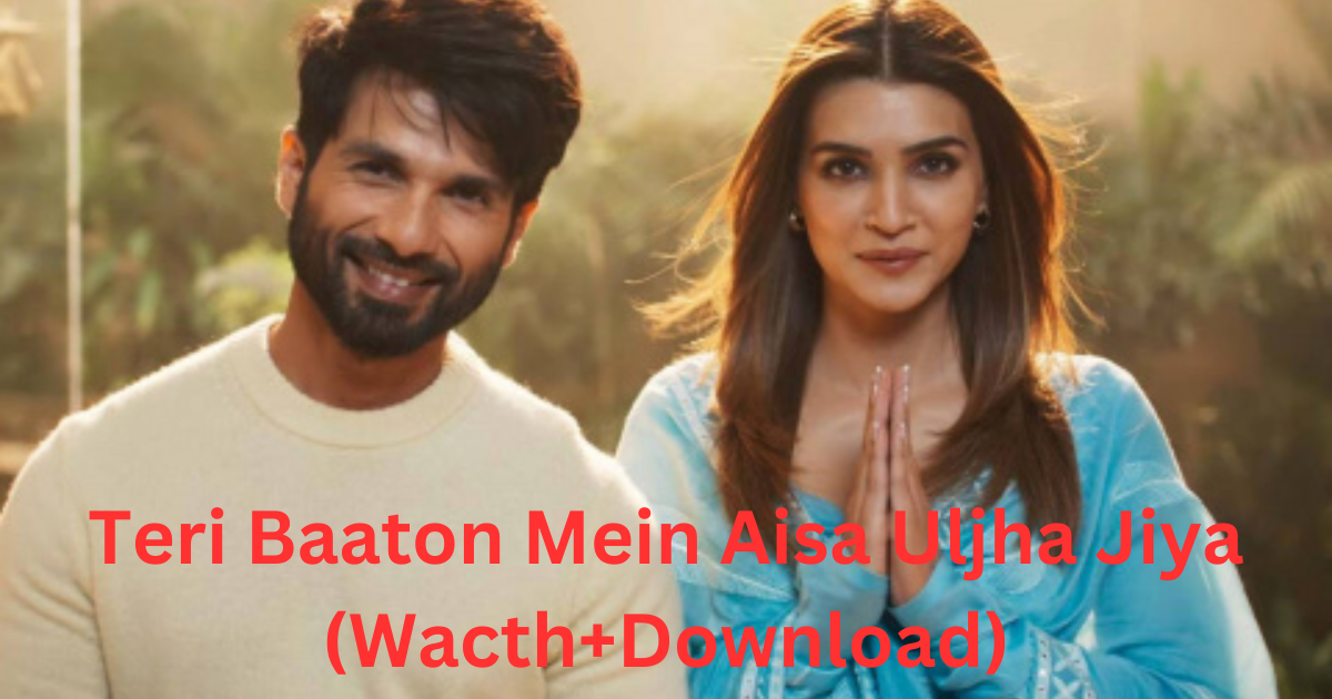 Teri Baaton Mein Aisa Uljha Jiya Download